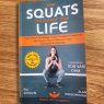 How Squats Can Change Your Life – Available NOW from Amazon, Barnes & Noble & Apple Books!