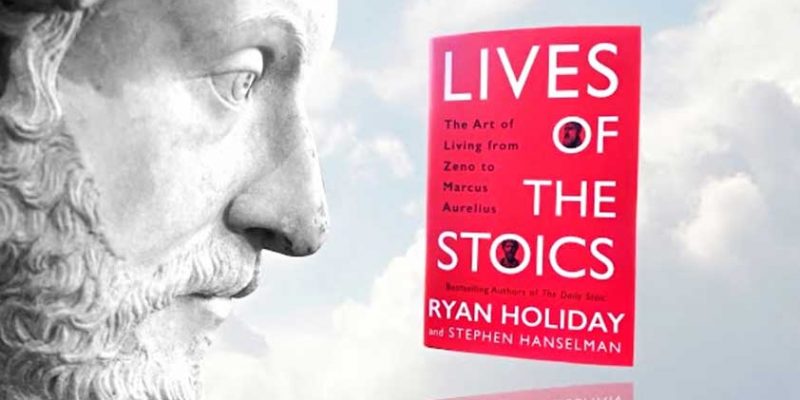 Lives of the Stoics — by Ryan Holiday