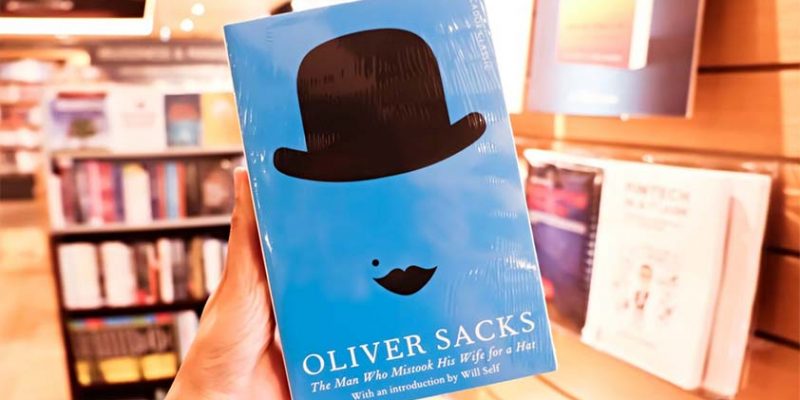 The Man Who Mistook His Wife for a Hat — by Oliver Sacks